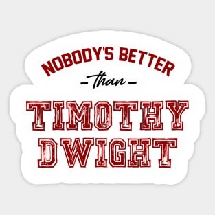 Nobody's Better (front only) Sticker